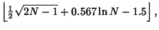 $\displaystyle \left\lfloor{{\textstyle{1\over 2}}\sqrt{2N-1}+0.567\ln N-1.5}\right\rfloor ,$