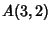 $\displaystyle A(3,2)$