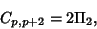 \begin{displaymath}
C_{p,p+2}=2\Pi_2,
\end{displaymath}