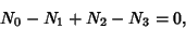 \begin{displaymath}
N_0-N_1+N_2-N_3=0,
\end{displaymath}