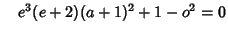 $\quad e^3(e+2)(a+1)^2+1-o^2=0$