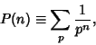 \begin{displaymath}
P(n)\equiv \sum_p {1\over p^n},
\end{displaymath}