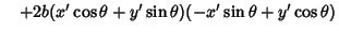 $\quad +2b(x'\cos\theta +y'\sin\theta)(-x'\sin\theta+y'\cos\theta)$