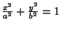 ${x^2\over a^2}+{y^2\over b^2} = 1$