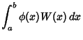 $\displaystyle \int_a^b \phi(x)W(x)\,dx$