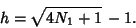 \begin{displaymath}
h=\sqrt{4N_1+1}\,-1.
\end{displaymath}