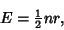 \begin{displaymath}
E={\textstyle{1\over 2}}n r,
\end{displaymath}