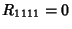 $R_{1111}=0$