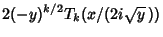 $\displaystyle 2(-y)^{k/2}T_k(x/(2i\sqrt{y}\,))$