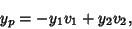 \begin{displaymath}
y_p = -y_1 v_1+y_2 v_2,
\end{displaymath}