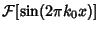 $\displaystyle {\mathcal F}[\sin(2\pi k_0x)]$