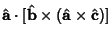 $\displaystyle \hat {\bf a}\cdot [\hat {\bf b}\times (\hat {\bf a}\times \hat {\bf c})]$