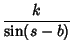 $\displaystyle {k\over\sin(s-b)}$