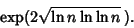 \begin{displaymath}
\mathop{\rm exp}\nolimits (2\sqrt{\ln n\ln\ln n}\,).
\end{displaymath}