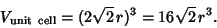 \begin{displaymath}
V_{\rm unit\ cell} = (2\sqrt{2}\,r)^3 = 16\sqrt{2}\,r^3.
\end{displaymath}