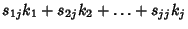 $\displaystyle s_{1j}k_1+s_{2j}k_2+\ldots+s_{jj}k_j$