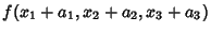 $f(x_1+a_1, x_2+a_2, x_3+a_3)$