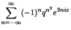 $\displaystyle \sum_{n=-\infty}^\infty (-1)^nq^{n^2}e^{2niz}$