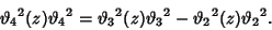 \begin{displaymath}
{\vartheta _4}^2(z){\vartheta _4}^2={\vartheta _3}^2(z){\vartheta _3}^2-{\vartheta _2}^2(z){\vartheta _2}^2.
\end{displaymath}