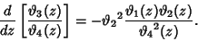 \begin{displaymath}
{d\over dz}\left[{\vartheta _3(z)\over \vartheta _4(z)}\righ...
..._2}^2{\vartheta _1(z)\vartheta _2(z)\over{\vartheta _4}^2(z)}.
\end{displaymath}