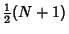 $\displaystyle {\textstyle{1\over 2}}(N+1)$