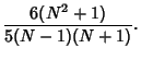 $\displaystyle {6(N^2+1)\over 5(N-1)(N+1)}.$