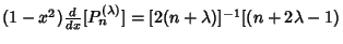 $(1-x^2){d\over dx}[P_n^{(\lambda)}]=[2(n+\lambda)]^{-1}[(n+2\lambda-1)$