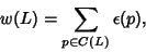 \begin{displaymath}
w(L)=\sum_{p\in C(L)} \epsilon(p),
\end{displaymath}