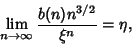 \begin{displaymath}
\lim_{n\to\infty} {b(n)n^{3/2}\over\xi^n}=\eta,
\end{displaymath}