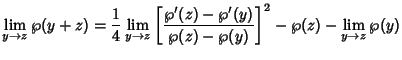 $\displaystyle \lim_{y\to z} \wp(y+z) ={1\over 4} \lim_{y\to z} \left[{\wp'(z)-\wp'(y)\over \wp(z)-\wp(y)}\right]^2-\wp(z)-\lim_{y\to z} \wp(y)$