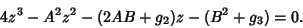 \begin{displaymath}
4z^3-A^2z^2-(2AB+g_2)z-(B^2+g_3)=0.
\end{displaymath}