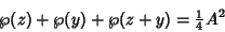 \begin{displaymath}
\wp(z)+\wp(y)+\wp(z+y)={\textstyle{1\over 4}}A^2
\end{displaymath}