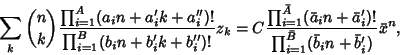 \begin{displaymath}
\sum_k {n\choose k} {\prod_{i=1}^A (a_in+a_i'k+a_i'')!\over ...
...a_i')!\over\prod_{i=1}^{\bar B}(\bar b_in+\bar b_i')}\bar x^n,
\end{displaymath}